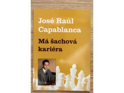 2120 jose raul capablanca ma sachova kariera