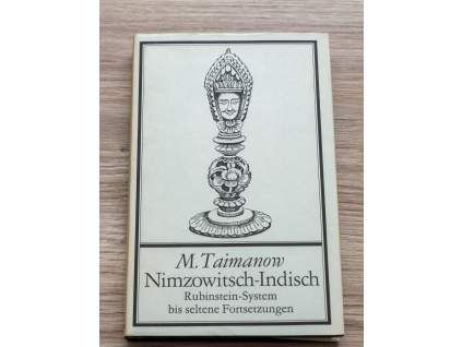 4013 m taimanow nimzowitsch indisch rubinstein system bis seltene fortsetzungen