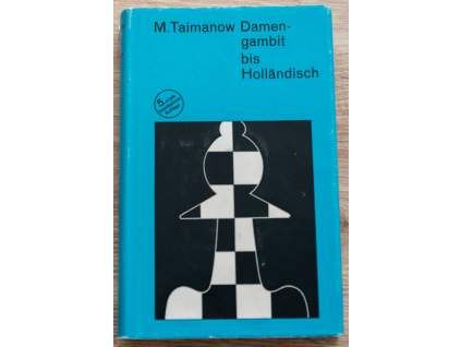 4106 m taimanow damen gambit bis hollandisch