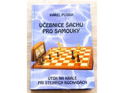 6321 ucebnice sachu pro samouky utok na krale pri stejnych rochadach