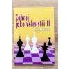 1149 zahraj ako velmajstri ii