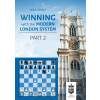 1683 2 winning with the modern london system part 2
