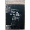 2063 mlcky a kratko