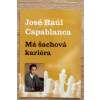 2120 jose raul capablanca ma sachova kariera