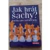 5602 jak hrat sachy knizka pro zacatecniky