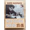 5689 garri kasparov moje sachova kariera 1973 1985